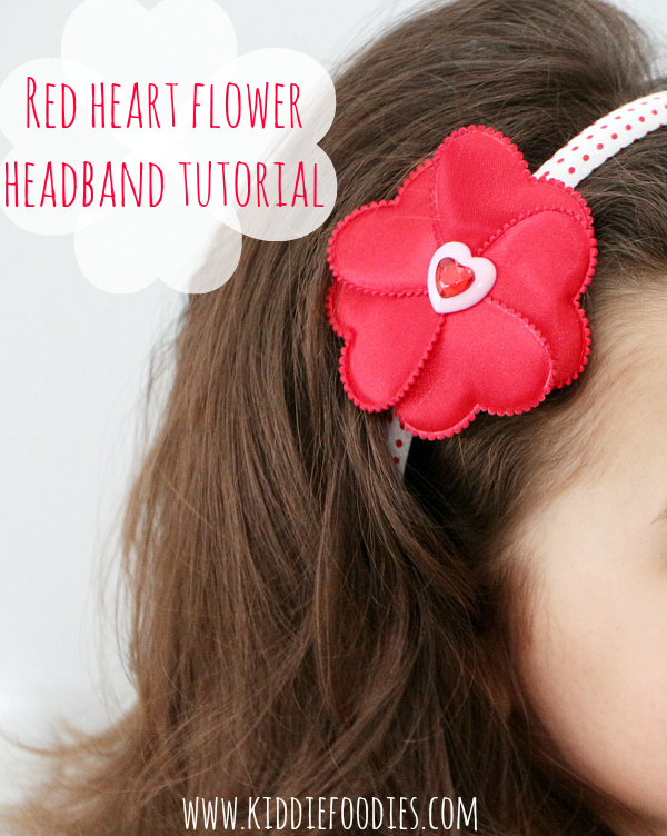 You can make this DIY Red Heart Flower Headband by Kiddie Foodies with just a few simple materials!