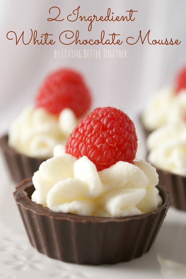 2 Ingredient White Chocolate Mousse by Living Better Together